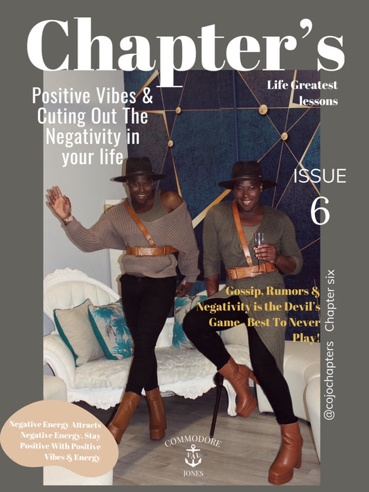 Chapter’s blog with commodore val jones. Read all about positive vibes and how to cut out all the negativity in your life