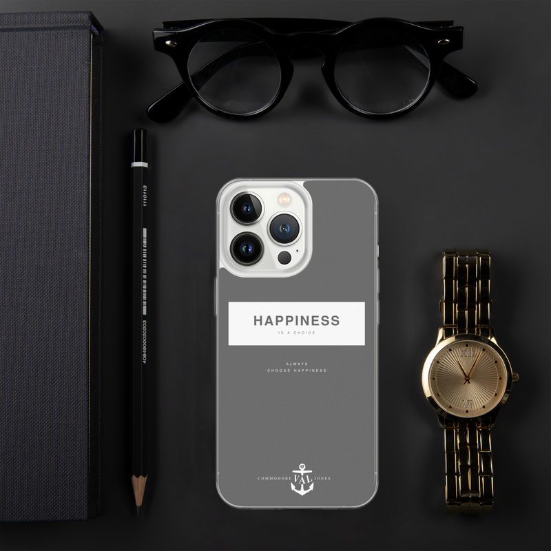 Happiness Is A Choice iPhone Case