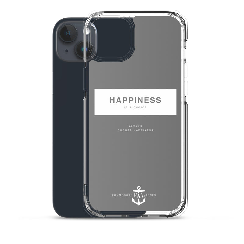 Happiness Is A Choice iPhone Case