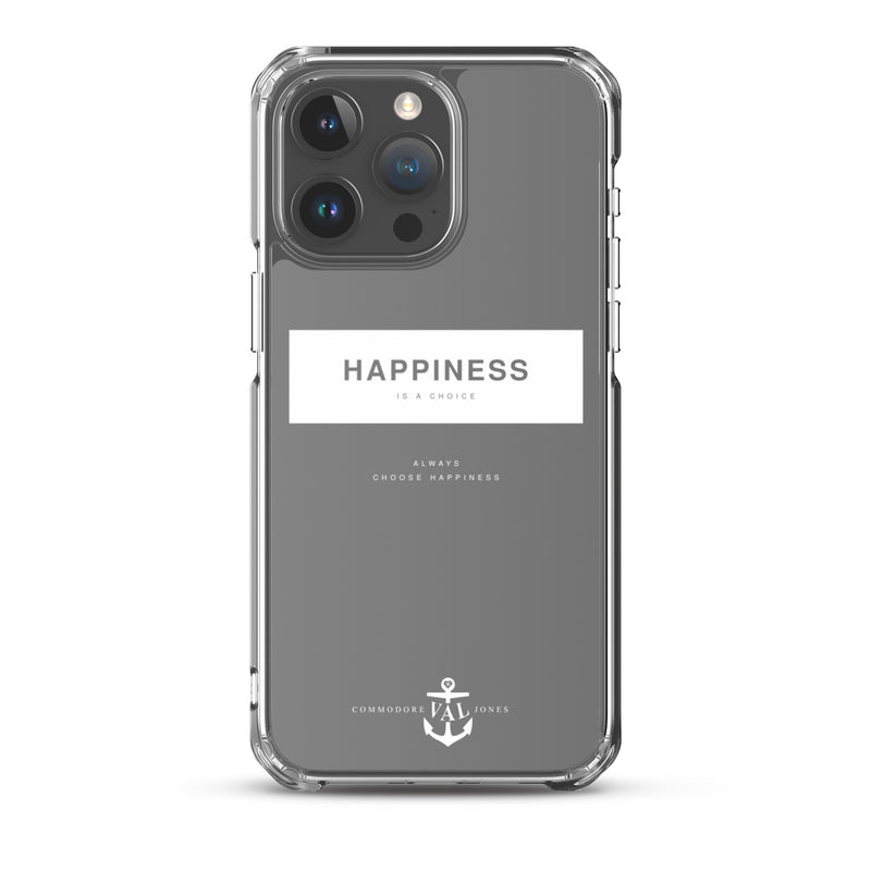 Happiness Is A Choice iPhone Case