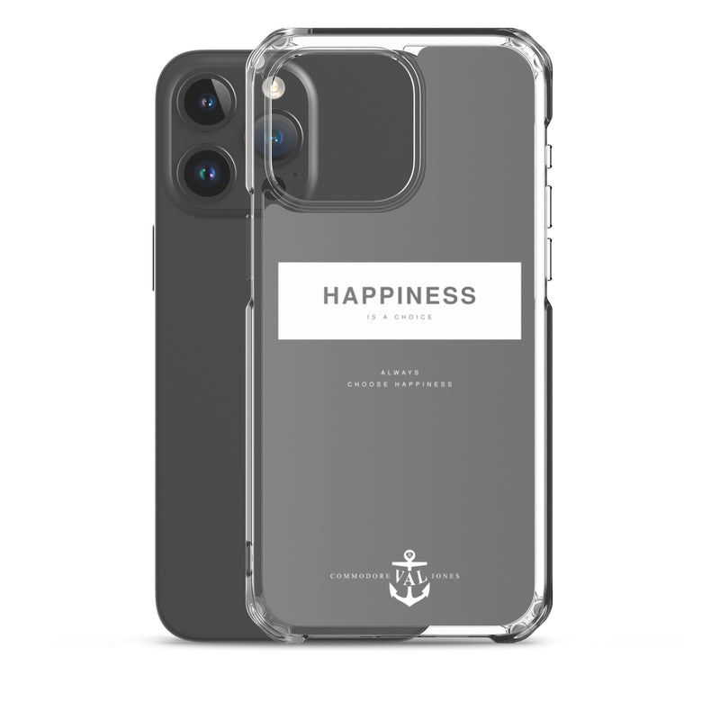 Happiness Is A Choice iPhone Case