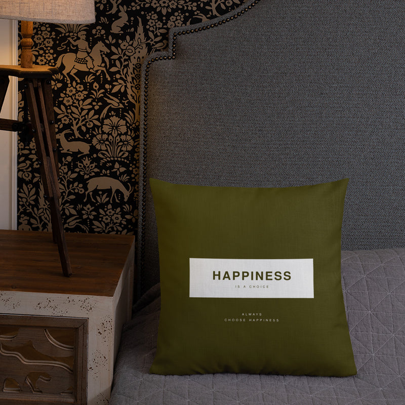 Happiness Is A Choice Premium Pillow