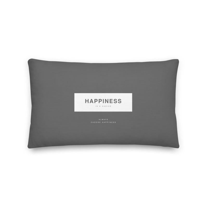 Happiness Is A Choice Grey Premium Pillow