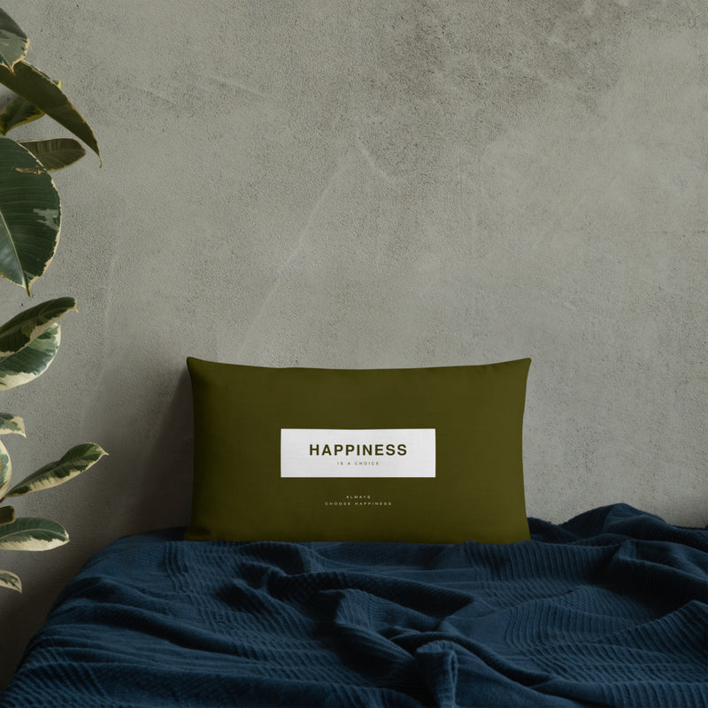 Happiness Is A Choice Premium Pillow