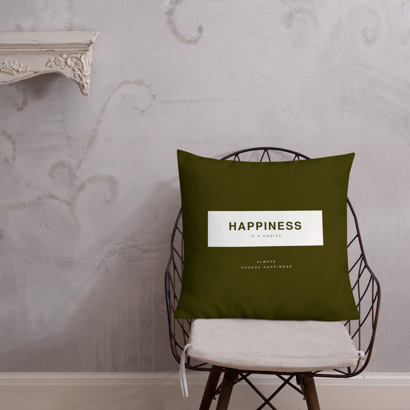 Happiness Is A Choice Premium Pillow