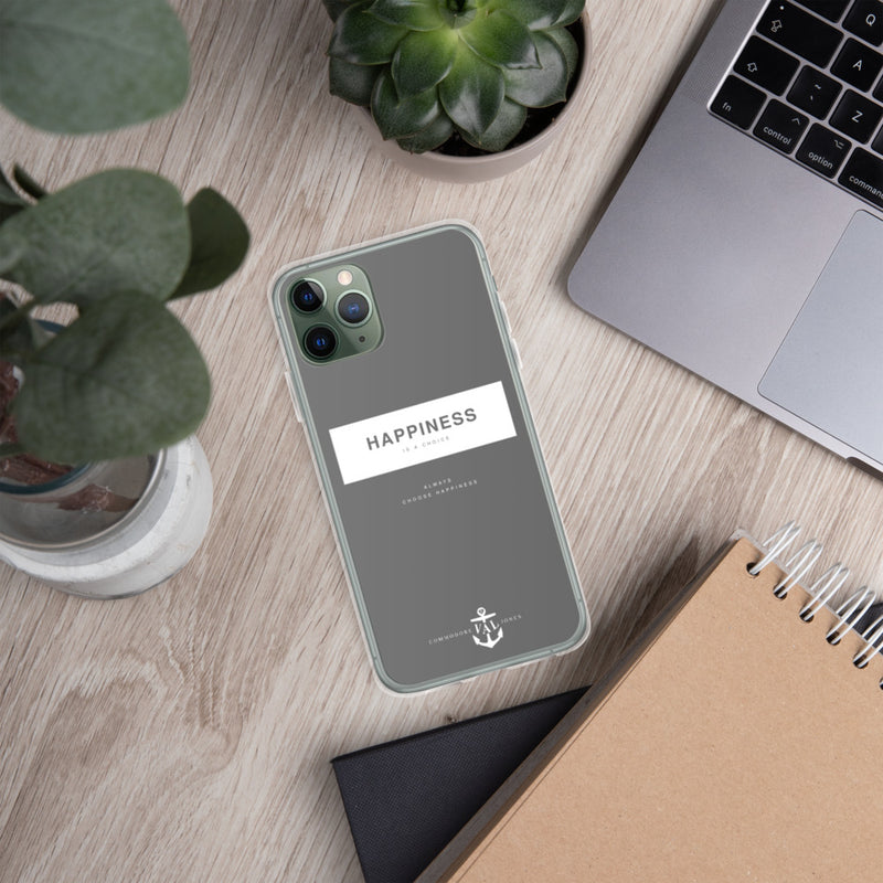 Happiness Is A Choice iPhone Case