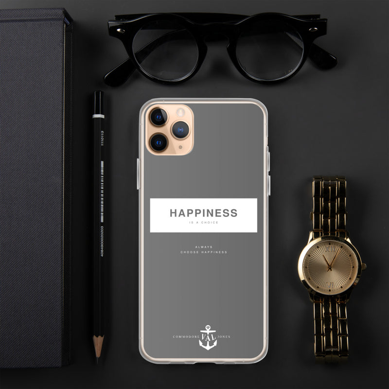 Happiness Is A Choice iPhone Case