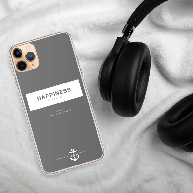 Happiness Is A Choice iPhone Case