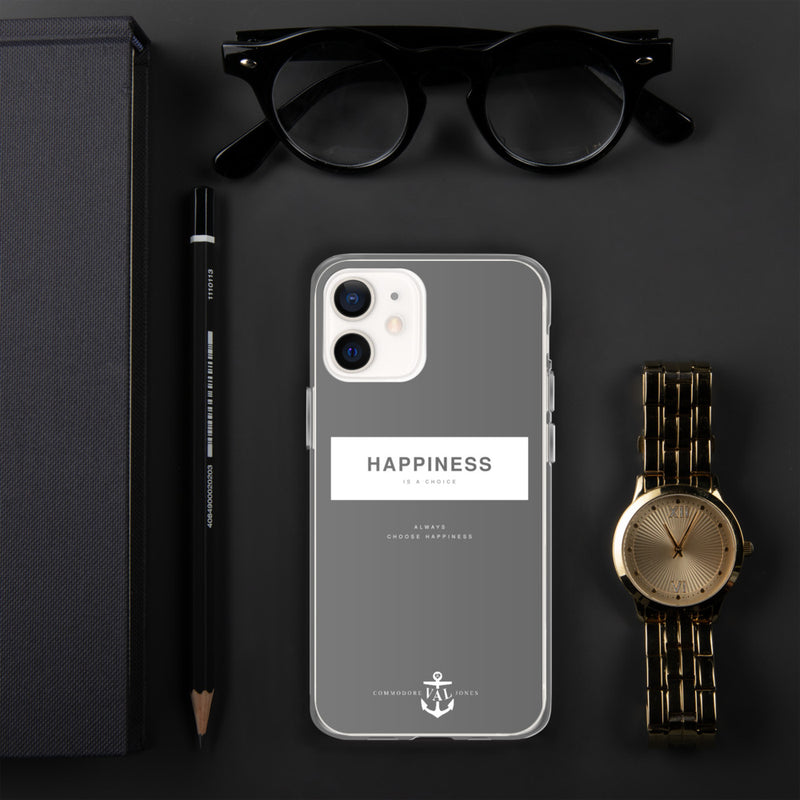 Happiness Is A Choice iPhone Case