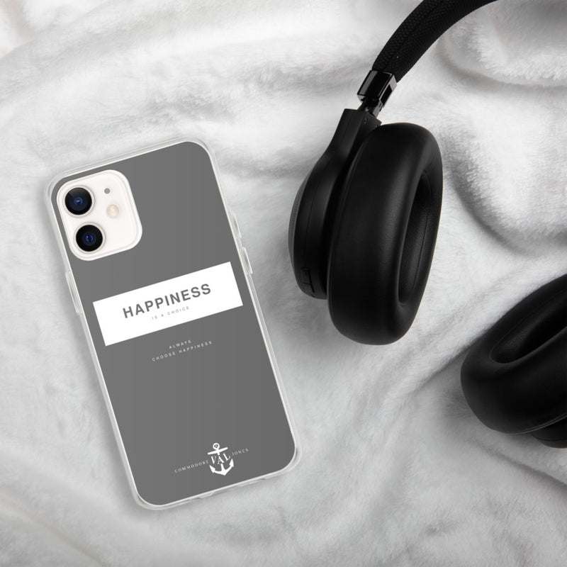 Happiness Is A Choice iPhone Case