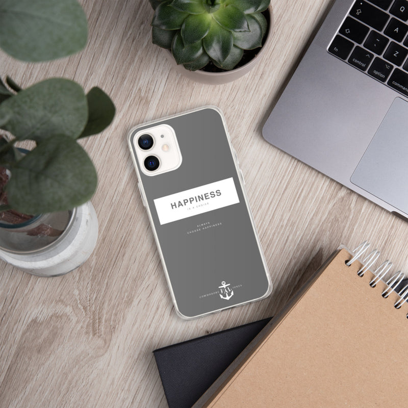 Happiness Is A Choice iPhone Case