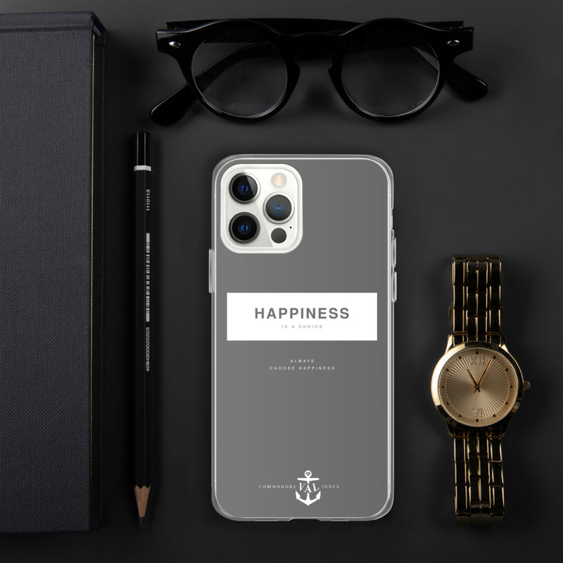 Happiness Is A Choice iPhone Case