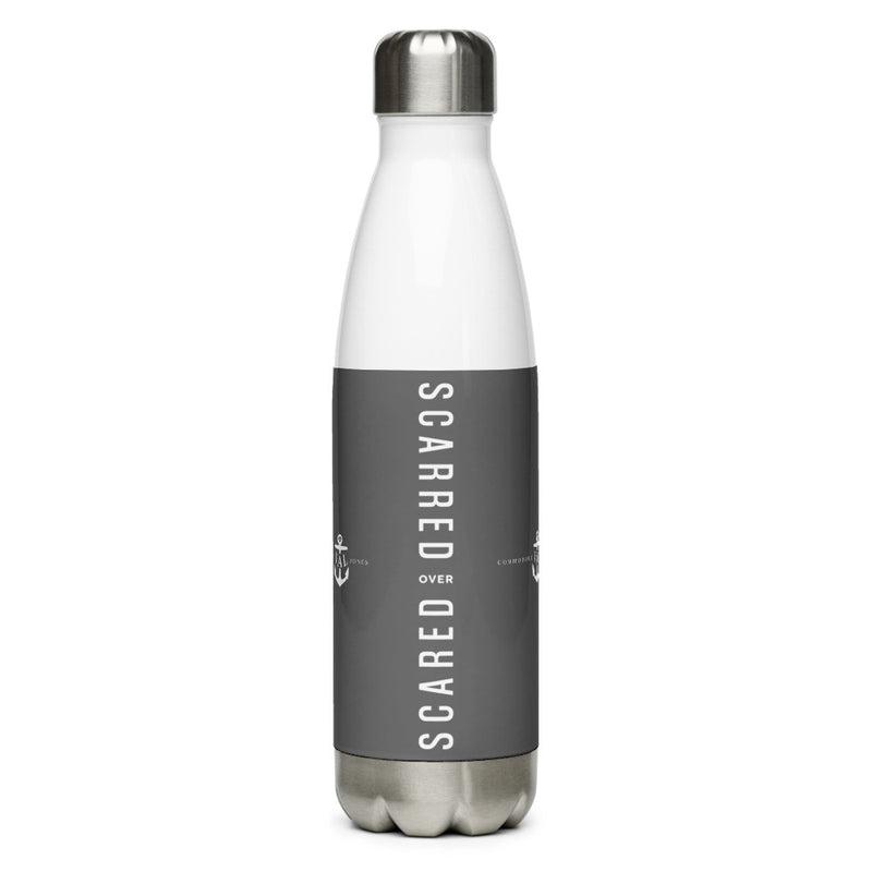 Scarred Over Scared Stainless Steel Water Bottle