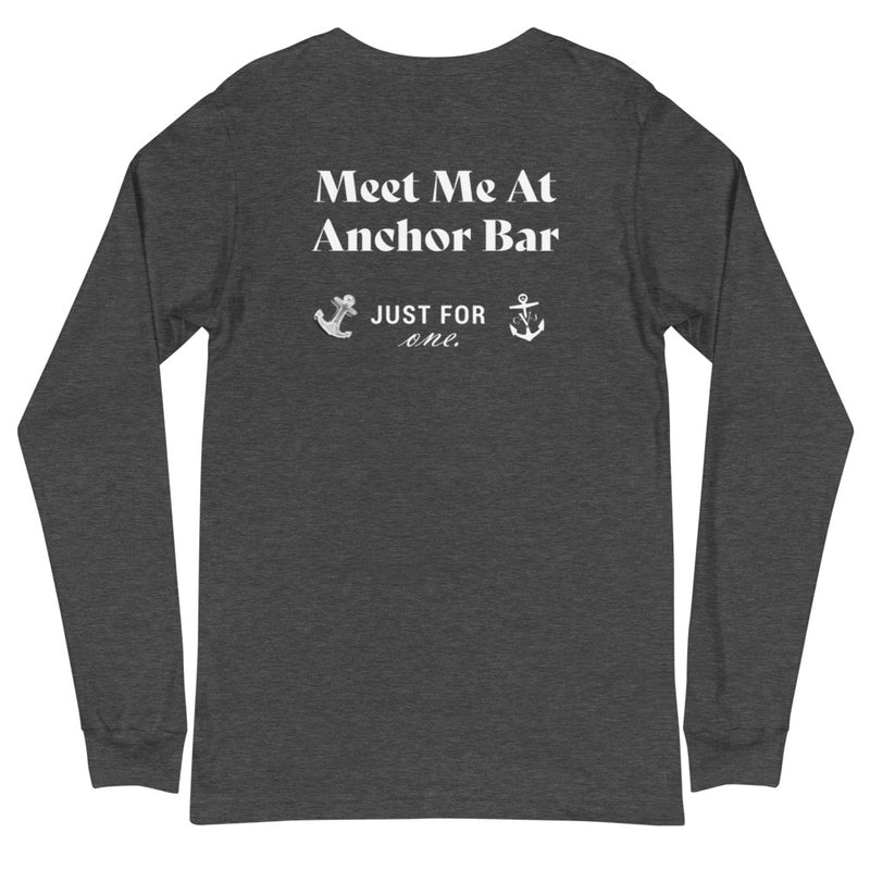 Meet Me At Anchor Bar- Just for One Unisex Long Sleeve Tee