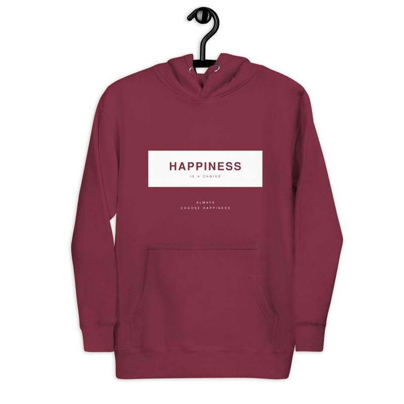 Happiness Is A Choice Unisex Hoodie